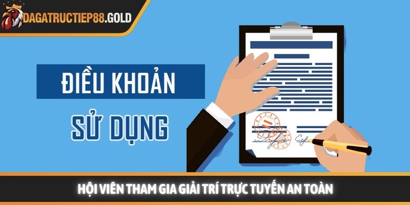 Hội viên tham gia giải trí trực tuyến an toàn